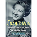 Joan Davis: America's Queen of Film, Radio and Television Comedy - Paperback