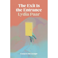 The Exit Is the Entrance: Essays on Escape - Paperback
