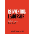Reinventing Leadership: Leading to Inspire a "Better Normal" - Hardcover