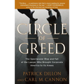 Circle of Greed: The Spectacular Rise and Fall of the Lawyer Who Brought Corporate America to ItsKnees - Paperback