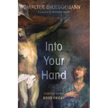 Into Your Hand: Confronting Good Friday - Paperback