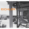 Eichler: Modernism Rebuilds the American Dream - Hardcover
