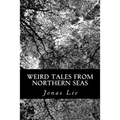 Weird Tales from Northern Seas - Paperback