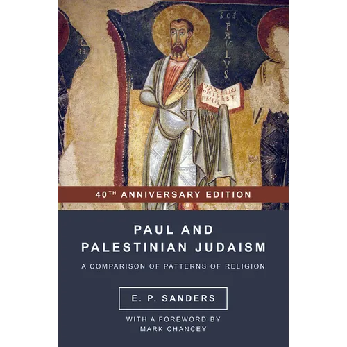 Paul and Palestinian Judaism: 40th Anniversary Edition - Paperback
