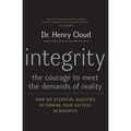 Integrity: The Courage to Meet the Demands of Reality - Paperback