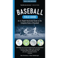 Baseball Field Guide, Fourth Edition: An In-Depth Illustrated Guide to the Complete Rules of Baseball - Paperback