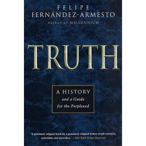 Truth: A History and a Guide for the Perplexed - Paperback