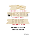 The Invisible Game: The Secrets and the Science of Winning Minds and Winning Deals - Hardcover