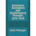 American Socialists and Evolutionary Thought, 1870-1920 - Paperback