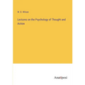 Lectures on the Psychology of Thought and Action - Paperback
