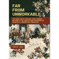 Far From Unworkable: The Fears, Facts, FAQs and Court Findings Relating To The Constitution's Provision For An Article V Amendatory Convention - Hardcover