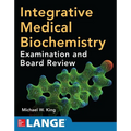 Integrative Medical Biochemistry: Examination and Board Review - Paperback