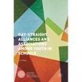 Gay-Straight Alliances and Associations Among Youth in Schools - Hardcover