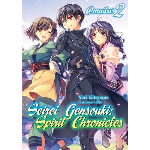 Seirei Gensouki: Spirit Chronicles: Omnibus 2 (Light Novel) - Paperback