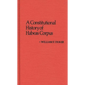 A Constitutional History of Habeas Corpus - Hardcover