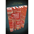 Stuff: Compulsive Hoarding and the Meaning of Things - Paperback