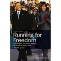 Running for Freedom: Civil Rights and Black Politics in America Since 1941 - Paperback