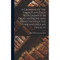 A Grammar of the Somali Language With Examples in Prose and Verse and an Account of the Yibir and Midgan Dialects - Hardcover