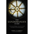 The Sandemanian Story: The Social and Religious Context of a Scottish Non-Presbyterian Dissenting Community - Paperback