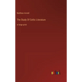 The Study Of Celtic Literature: in large print - Hardcover