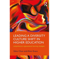 Leading a Diversity Culture Shift in Higher Education: Comprehensive Organizational Learning Strategies - Paperback