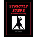 Strictly Steps: Ballroom Dancing - Paperback