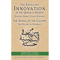 The Excellent Innovation in the Quran and Hadith: The Sunna of the Caliphs - Paperback