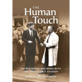 The Human Touch: My Friendship and Work with President John F. Kennedy - Hardcover