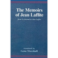 The Memoirs of Jean Laffite: From Le Journal de Jean Laffite - Paperback