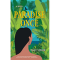 Paradise Once - Hardcover