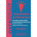 OSCEsmart - 50 medical student OSCEs in Anaesthetics & Critical Care: Vignettes, histories and mark schemes for your finals. - Paperback