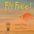 Fly Free - Hardcover