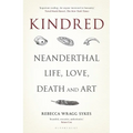 Kindred: Neanderthal Life, Love, Death and Art - Hardcover