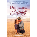 Distracting the Deputy: A Small-Town Clean Romance - Paperback