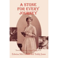 A Stone for Every Journey (Softcover): Traveling the Life of Elinor Gregg, R.N. - Paperback