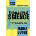 Philosophy of Science: Volume 2, from Explanation to Justification - Paperback