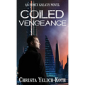 Coiled Vengeance - Hardcover