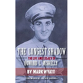 The Longest Shadow: The Life and Legacy of Howard L. Miskelly - Paperback