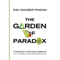 The Garden of Paradox: The Essence of Non Dual Kabbalah in three conversations - Hardcover