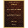 Firearm Design And Assembly: The Inletting Of Gunstock Blanks And Modifications Of The 1903 Springfield - Paperback
