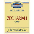 Thru the Bible Vol. 32: The Prophets (Zechariah): 32 - Paperback