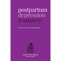 Postpartum depression and anxiety: A self-help guide for mothers - Paperback