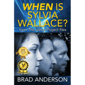 When Is Sylvia Wallace? from The Janus Project files - Paperback