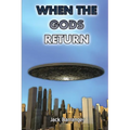 When the Gods Return - Paperback