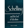 Schelling and the End of Idealism - Paperback
