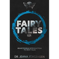 Fairy Tales 101: An Accessible Introduction to Fairy Tales - Paperback