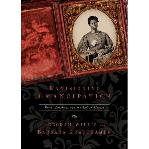 Envisioning Emancipation: Black Americans and the End of Slavery - Paperback