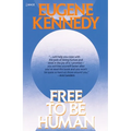 Free to Be Human - Paperback