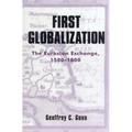 First Globalization: The Eurasian Exchange, 1500-1800 - Paperback