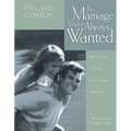 The Marriage You've Always Wanted: How to Grow a Stronger, More Intimate Relationship - Paperback